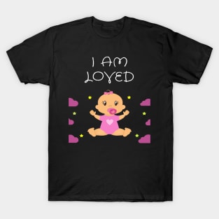 I am loved: Awesome t-shirt for kids T-Shirt